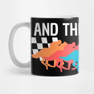 And They're Off Horse Racing Derby 150TH 2024 Derby Day Mug